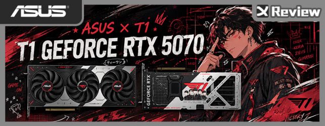 WE ARE T1！ASUS T1 GeForce RTX 5070 OC 12G 開箱測試 / 安靜，帶神回家