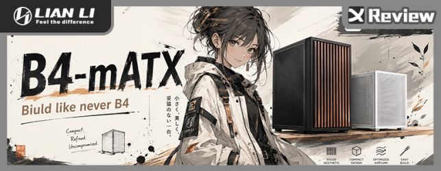 小體積也能玩出高彈性！LIAN LI B4-mATX-WD 開箱 / 21.3L 小體積、實木飾板、DAN Cases 聯名設計