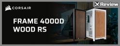 木紋格柵前門！CORSAIR FRAME 4000D WOOD RS 開箱 / 模組化可改裝、InfiniRail 風扇架